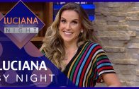Luciana by Night com – Completo 22/10/19