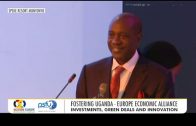 LIVE: The official opening of the Uganda – Europe business Forum